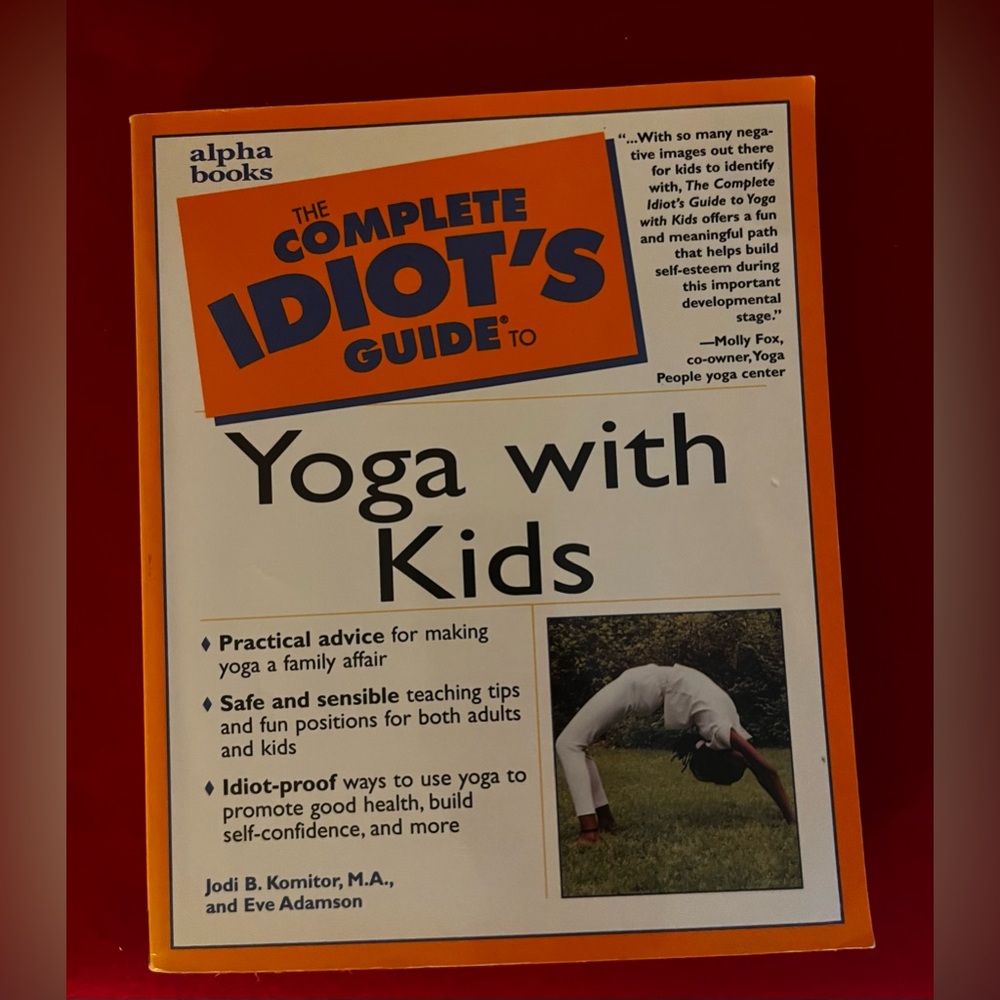 Complete Idiot’s Guide Yoga with Kids Paperback Book